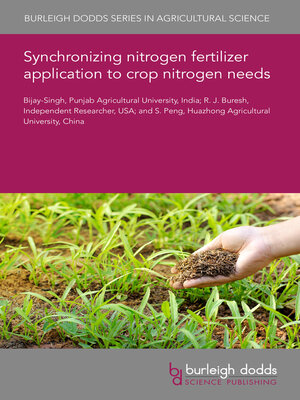 cover image of Synchronizing nitrogen fertilizer application to crop nitrogen needs